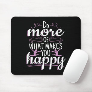Girls Gymnastics - Motivational Happy Quote Mouse Pad