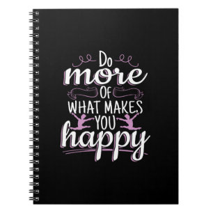 Girls Gymnastics - Motivational Happy Quote Notebook