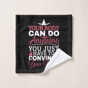 Girls Gymnastics - Your Body Can Do Anything Wash Cloth
