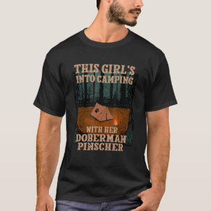 Girls Into Camping With Her Doberman Pinscher Dog T-Shirt