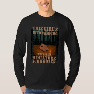 Girls Into Camping With Her Miniature Schnauzer Do T-Shirt