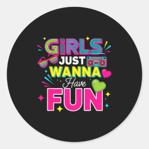 Girls Just W Have Fun Retro 70's 80's 90's Women P Classic Round Sticker