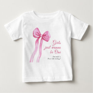 Girls just wanna be One 1st Birthday Party Baby T-Shirt