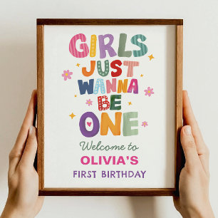 Girls Just Wanna Be One First Birthday Welcome Poster