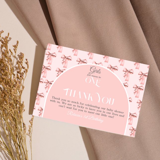 Girls Just Wanna be ONE Pink Bow First Birthday Thank You Card (Creator Uploaded)