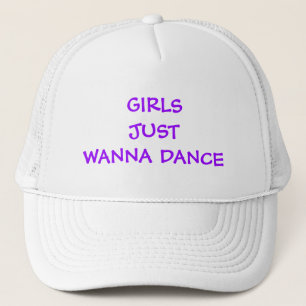 GIRLS JUST WANNA DANCE HAT