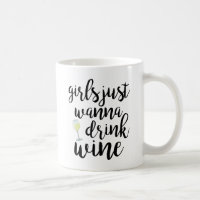 Girls Just Wanna Drink Wine Funny