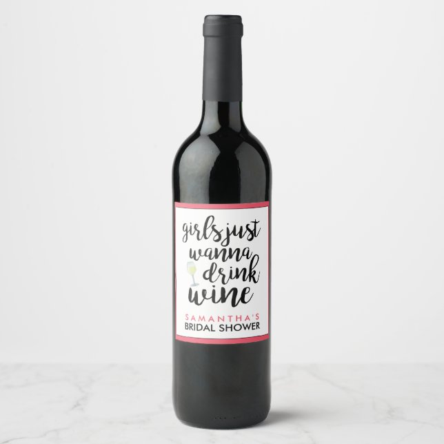 Girls Just Wanna Drink Wine Funny Label (Front)