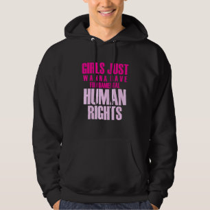 Girls Just Wanna Have Fun-Damental Human Rights - Hoodie