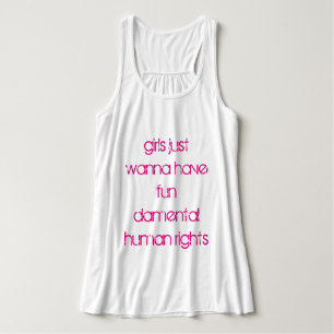 Girls Just Wanna Have Fun damental Human Rights Singlet
