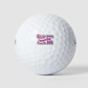 Girls Just Wanna Have Fun Golf Balls