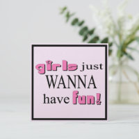 Girls Just Wanna Have Fun! Invitation