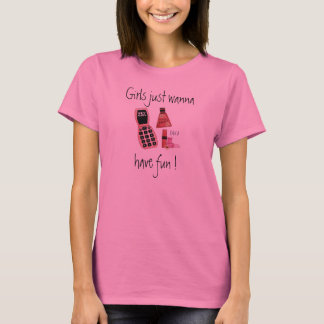 Girls just wanna, have fun Ladies Long Sleeve ! T-Shirt
