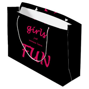 girls just wanna have fun large gift bag