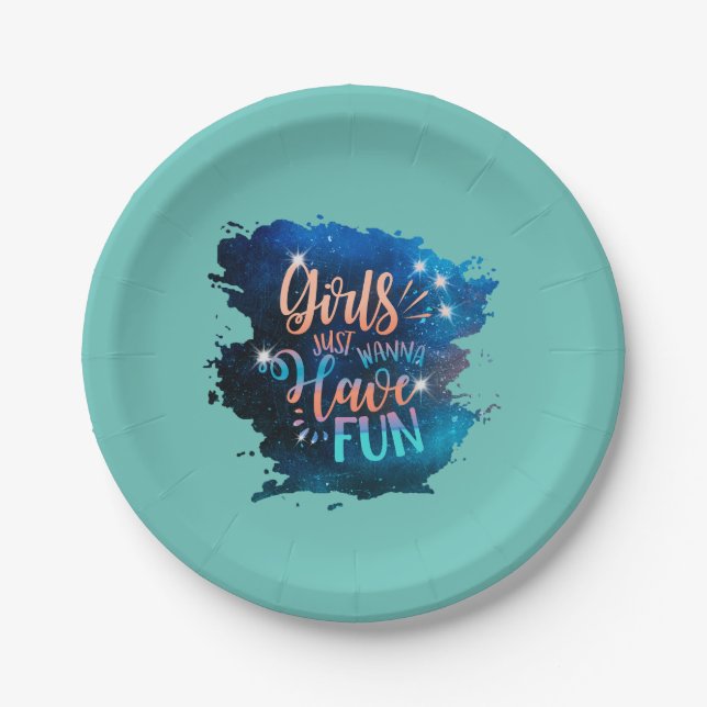Girls just wanna have fun paper plate (Front)