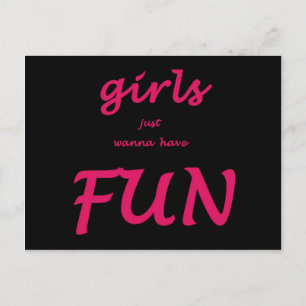 girls just wanna have fun postcard