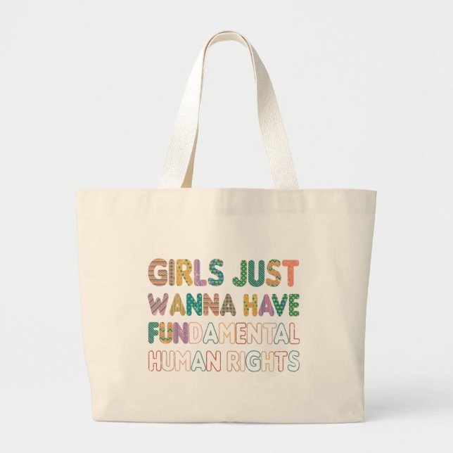 Girls Just Wanna Have Fundamental Human Rights Large Tote Bag (Front)