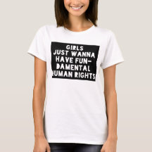 Girls Just Wanna Have Fundamental Human Rights