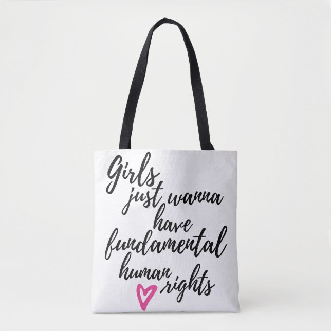 Girls Just Wanna Have Fundamental Human Rights Tote Bag (Front)