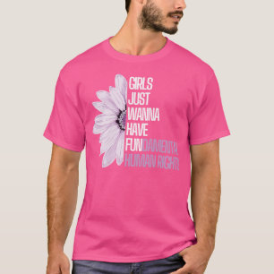 Girls Just Wanna Have Fundamental Rights 4 T-Shirt