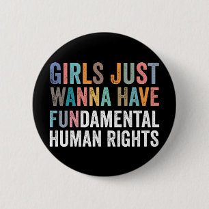 Girls Just Wanna Have Fundamental Rights 6 Cm Round Badge