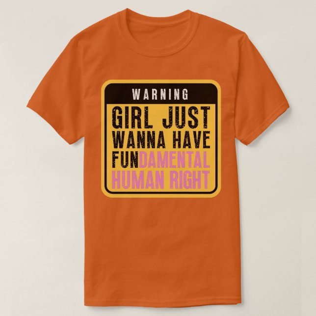 Girls Just Wanna Have Fundamental Rights 70 T-Shirt (Design Front)