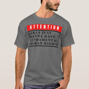 Girls Just Wanna Have Fundamental Rights 75 T-Shirt