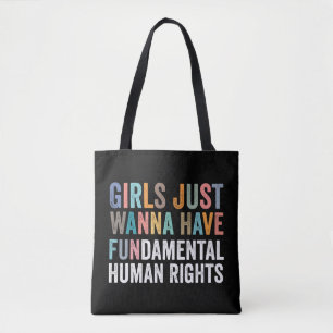 Girls Just Wanna Have Fundamental Rights Tote Bag