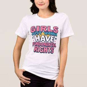 Girls Just Wanna Have Fundamental Rights Tri-Blend Shirt