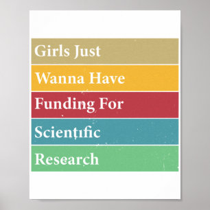 Girls Just Wanna Have Funding For Scientific Resea Poster