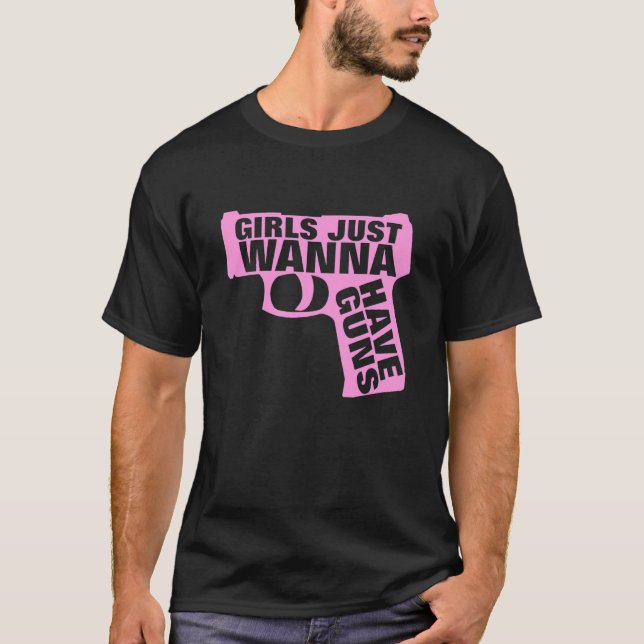 Girls Just Wanna Have Guns  Costumed T-Shirt (Front)