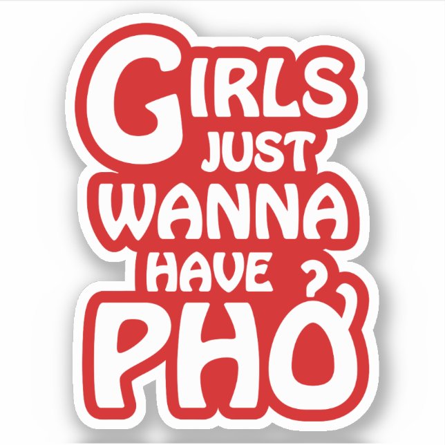 Girls Just Wanna Have Phở (Front)