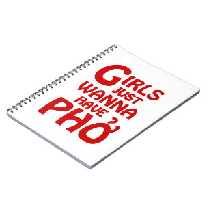 Girls Just Wanna Have Phở Notebook