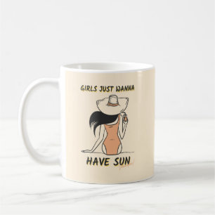 Girls Just Wanna Have Sun – Chic Summer Vacation Coffee Mug