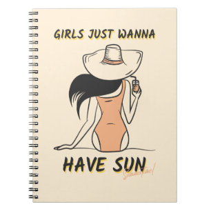 Girls Just Wanna Have Sun – Chic Summer Vacation Notebook