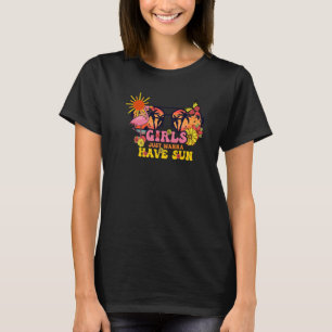 Girls Just Wanna Have Sun Girl Love Sun Flamingo B T-Shirt