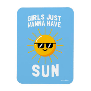 Girls Just Wanna Have Sun Magnet