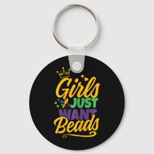 Girls Just Want Beads Funny Mardi Gras  Key Ring