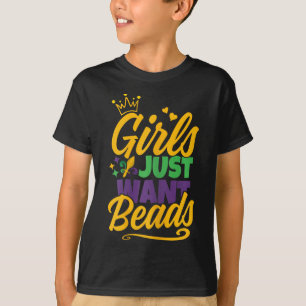 Girls Just Want Beads Funny Mardi Gras  T-Shirt