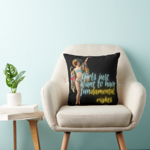 Girls Just Want Fundamental Rights Campy Dancer Cushion