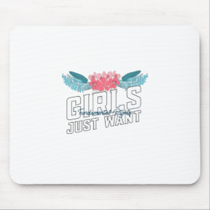 Girls Just Want Fundamental Rights Mouse Pad