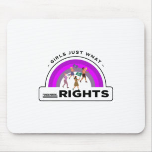 Girls Just Want Fundamental Rights Mouse Pad