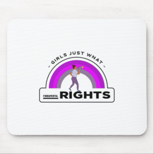 Girls Just Want Fundamental Rights Mouse Pad