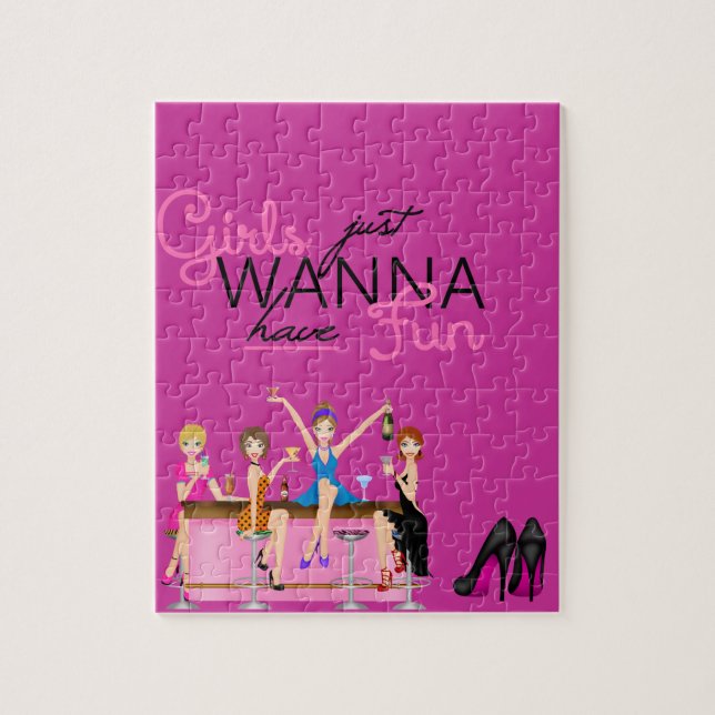 GIRLS JUST WANT TO HAVE FUN Puzzle GIFTS (Vertical)