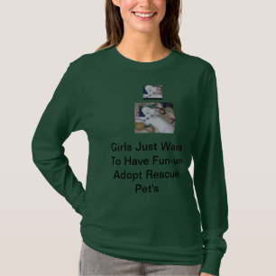Girl's Just Want to Have Fun-un T-Shirt