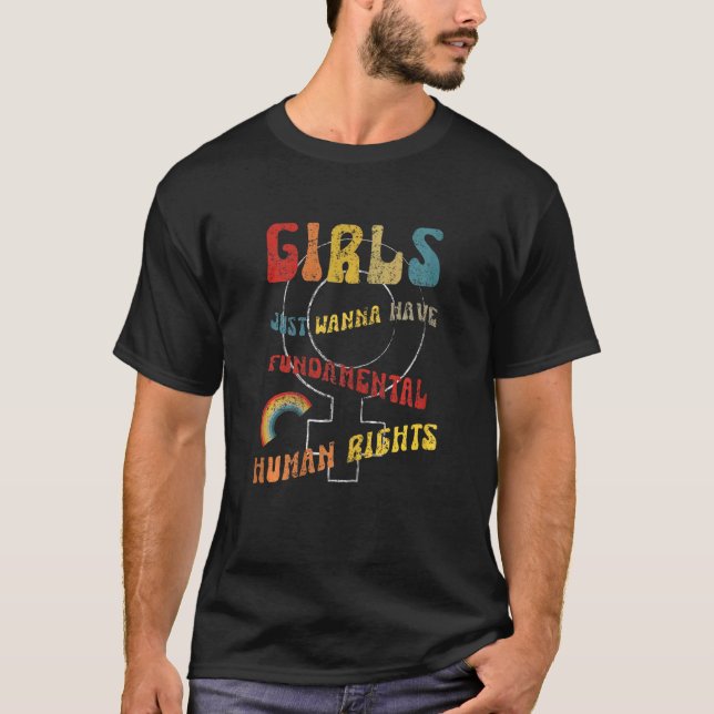 Girls Just Want To Have Fundamental Rights Retro F T-Shirt (Front)