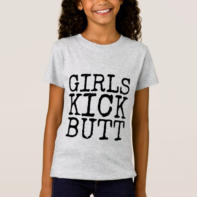 GIRLS KICK BUTT T-Shirts Tees (Front)