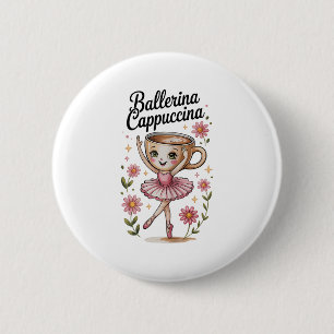 Girls Kids Meme Italian Brainrot Ballerina Cappucc 6 Cm Round Badge