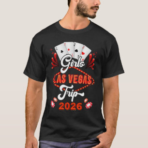 Girls Las Vegas Trip 2026 Family Squad Vacation Ma T-Shirt