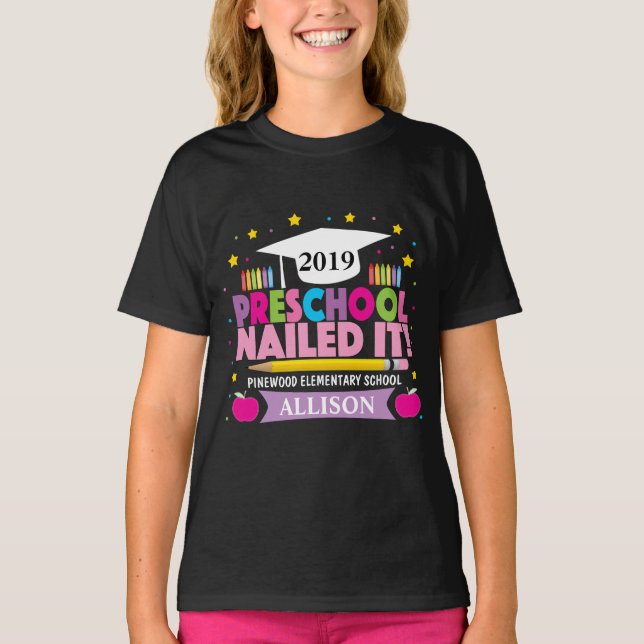 Girl's Last Day of Preschool Nailed It T-shirt (Front)